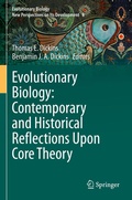 Cover: Evolutionary Biology: Contemporary and Historical Reflections Upon Core Theory - Springer