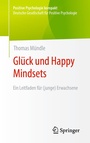 Cover: Glück und Happy Mindsets - Springer