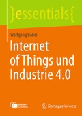 Cover: Internet of Things und Industrie 4.0 - Springer Vieweg