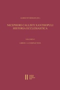 Cover: Nicephori Callisti Xanthopuli Historia Ecclesiastica - Verlag der &ouml;sterreichischen Akademie der Wissenschaften