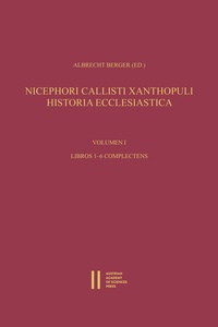 Abbildung von: Nicephori Callisti Xanthopuli Historia Ecclesiastica - Verlag der österreichischen Akademie der Wissenschaften