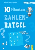 Cover: 10-Minuten-Zahlenr&auml;tsel ab 6 Jahren - G&G Verlag, Kinder- und Jugendbuch