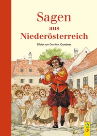 Abbildung von: Sagen aus Niederösterreich - G&G Verlag, Kinder- und Jugendbuch