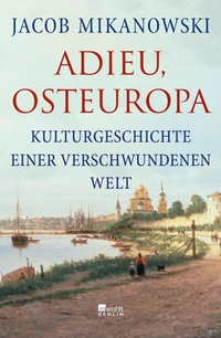 Abbildung von: Adieu, Osteuropa - Rowohlt