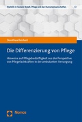 Cover: Die Differenzierung von Pflege - Nomos