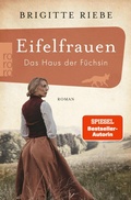 Cover: Eifelfrauen: Das Haus der F&uuml;chsin - Rowohlt