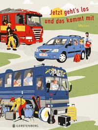 Abbildung von: Jetzt geht's los und das kommt mit - Gerstenberg