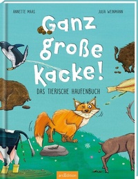 Bild: Ganz große Kacke! Das tierische Haufenbuch - arsEdition