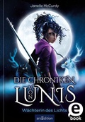 Cover: Die Chroniken von Lunis - W&auml;chterin des Lichts (Die Chroniken von Lunis 1) - arsEdition