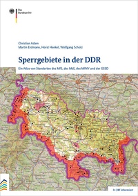 Enlarge image Cover: Sperrgebiete in der DDR - Bundesarchiv/Stasi-Unterlagen-Archiv