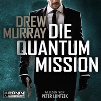 Abbildung von: Die Quantum-Mission - Ronin-Hörverlag, ein Imprint von Omondi GmbH