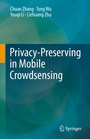 Cover: Privacy-Preserving in Mobile Crowdsensing - Springer