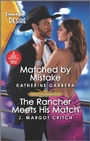 Cover: Matched by Mistake & The Rancher Meets His Match - Harlequin Desire