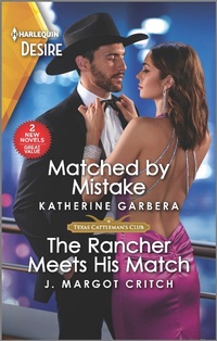 Enlarge image Cover: Matched by Mistake & The Rancher Meets His Match - Harlequin Desire