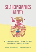 Cover: Self Help Graphics at Fifty - Naval Institute Press