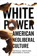 Bild: White Power and American Neoliberal Culture - Naval Institute Press