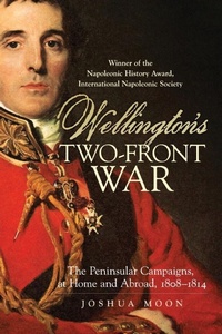 Enlarge image Cover: Wellington's Two-Front War - University of Oklahoma Press