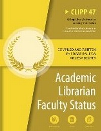 Enlarge image Cover: Academic Librarian Faculty Status - Association of College & Research Libraries