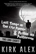 Cover: Last Tango in the Old Pueblo & Pushin' da Pushbroom - Tucumcari Press