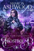 Cover: Frostbound (The Dark Forgotten, #4) - Rowan & Ash Artistry