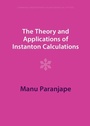 Cover: The Theory and Applications of Instanton Calculations - Cambridge University Press