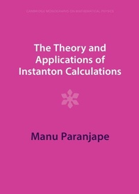 Enlarge image Cover: The Theory and Applications of Instanton Calculations - Cambridge University Press