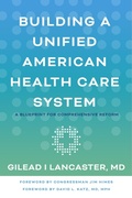 Cover: Building a Unified American Health Care System - Johns Hopkins University Press