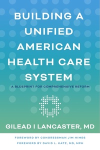 Abbildung von: Building a Unified American Health Care System - Johns Hopkins University Press