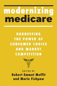 Abbildung von: Modernizing Medicare - Johns Hopkins University Press