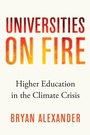 Cover: Universities on Fire - Johns Hopkins University Press