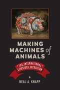 Cover: Making Machines of Animals - Johns Hopkins University Press