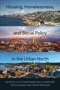Cover: Housing, Homelessness, and Social Policy in the Urban North - University of Toronto Press