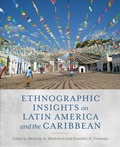 Cover: Ethnographic Insights on Latin America and the Caribbean - University of Toronto Press