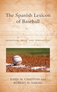 Abbildung von: The Spanish Lexicon of Baseball - Bloomsbury eBooks US