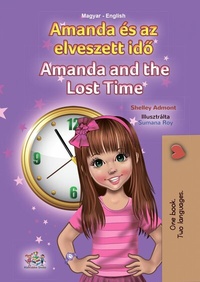 Abbildung von: Amanda és az elveszett ido Amanda and the Lost Time (Hungarian English Bilingual Collection) - Hungarian English Bilingual Collection