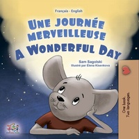 Abbildung von: Une journée merveilleuse A Wonderful Day (French English Bilingual Collection) - KidKiddos Books Ltd.
