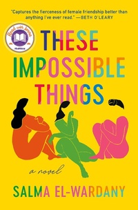 Enlarge image Cover: These Impossible Things - Grand Central Publishing