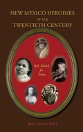 Cover: New Mexico Heroines of the Twentieth Century - Sunstone Press