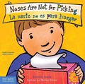 Cover: Noses Are Not for Picking / La nariz no es para hurgar Board Book - Free Spirit Publishing Inc.,U.S.