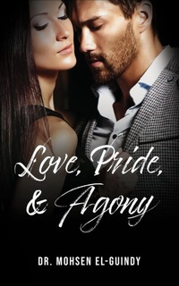 Abbildung von: Love Pride & Agony - Writers Branding LLC