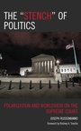 Cover: The "Stench" of Politics - Lexington Books