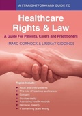 Cover: A Straightforward Guide to Healthcare Rights & Law: A Guide for Patients, Carers and Practitioners - Straightforward Publishing