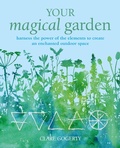 Cover: Your Magical Garden - CICO Books