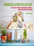 Cover: Foraged and Recycled Art - CICO Books