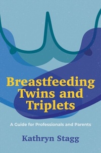 Abbildung von: Breastfeeding Twins and Triplets - Jessica Kingsley Publishers