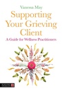 Cover: Supporting Your Grieving Client - Jessica Kingsley Publishers