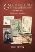 Cover: GAME FISHING IN THE NORTH COUNTRY - Coch-y-Bonddu Books