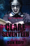 Cover: Clare at Seventeen - Parliament House Press, LLC