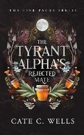Cover: The Tyrant Alpha's Rejected Mate - Ship Street Press, LLC