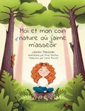 Cover: Moi et Mon Coin Nature Ou J'aime M'asseoir - East 26th Publishing